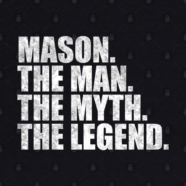 Mason Legend Mason Name Mason given name by TeeLogic